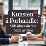 Kunsten forhandle slik sikrer du beste featured